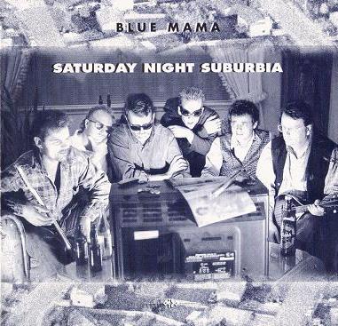 Blue Mama: Saturday Night Suburbia