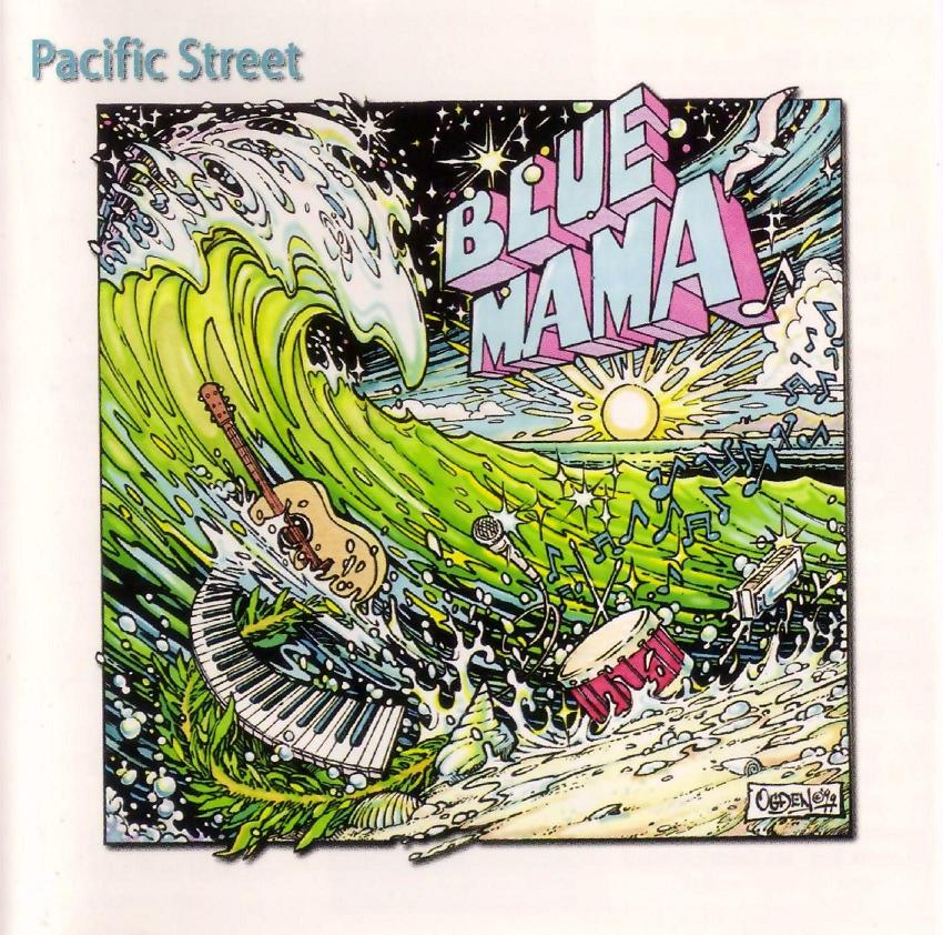 Blue Mama: Pacific Street